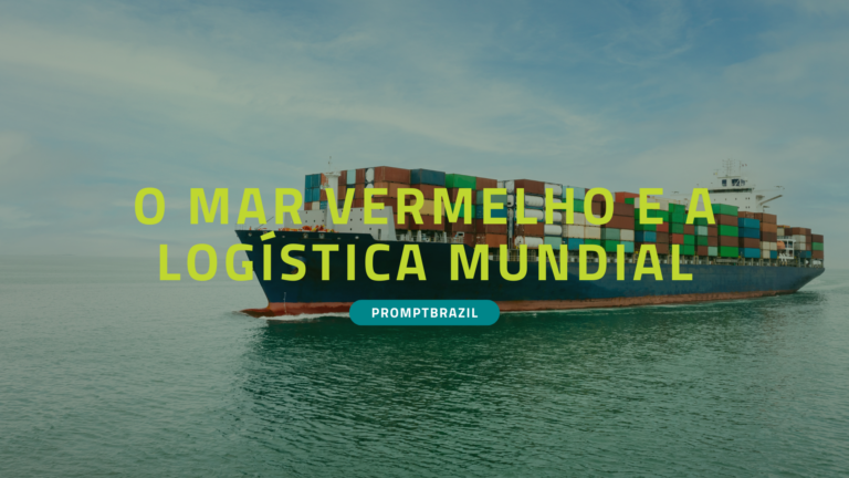 Entenda a Importância do Mar Vermelho para a logística com a Prompt Brazil