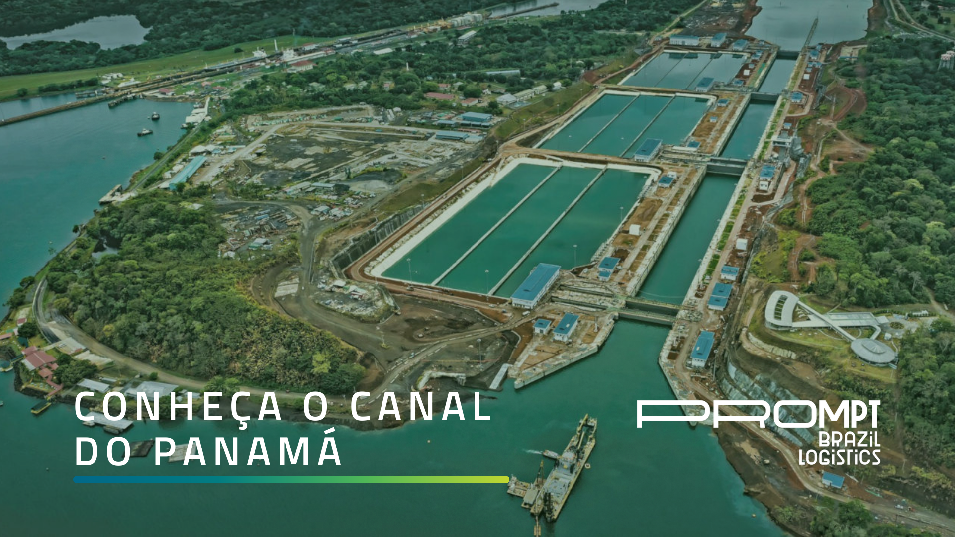 Conheça o Canal do Panamá nesse artigo exclusivo da Prompt.