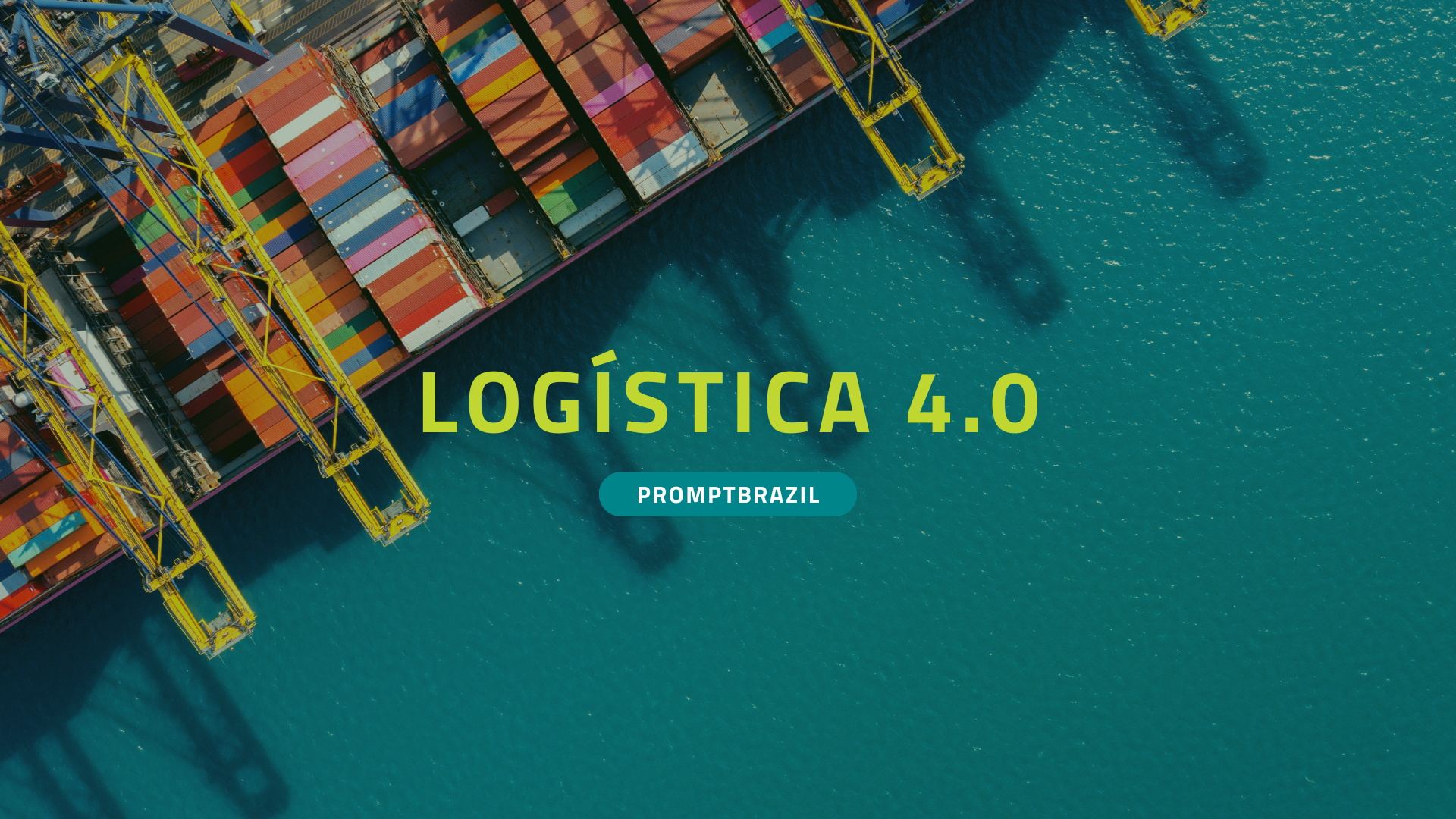 Entenda como funciona a logística 4.0 com a Prompt Brazil.