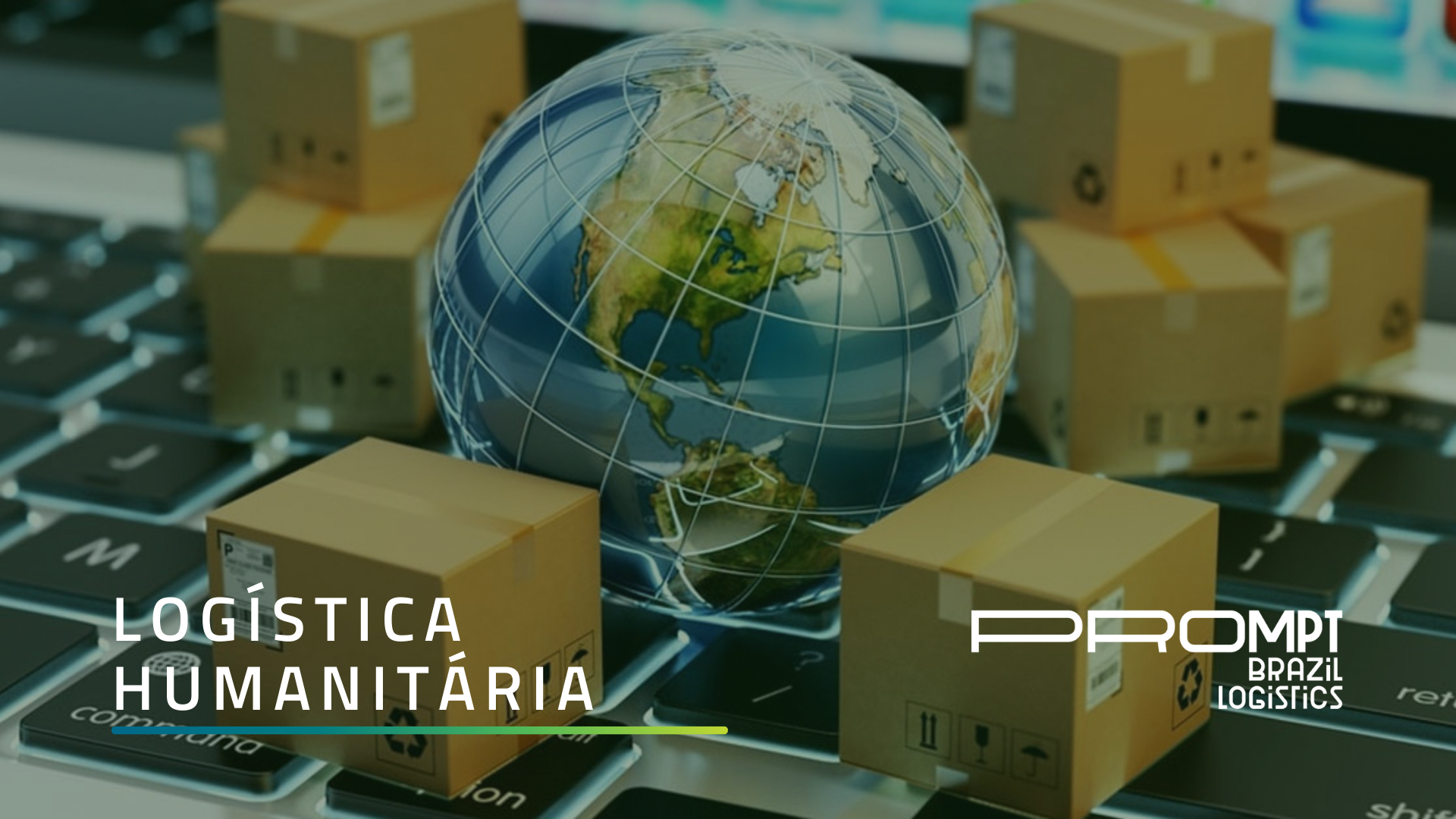 Entenda como funciona a logística humanitária com a Prompt.