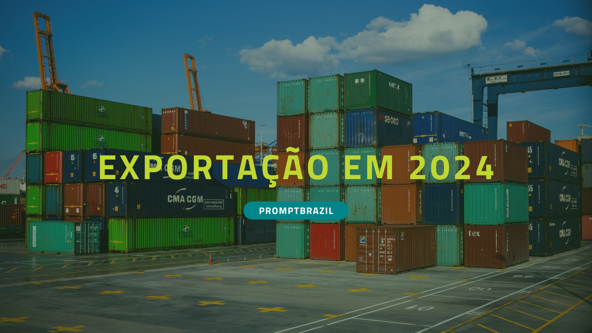 Entenda como funciona a exportação em 2024 com esse artigo exclusivo da Prompt Brazil.