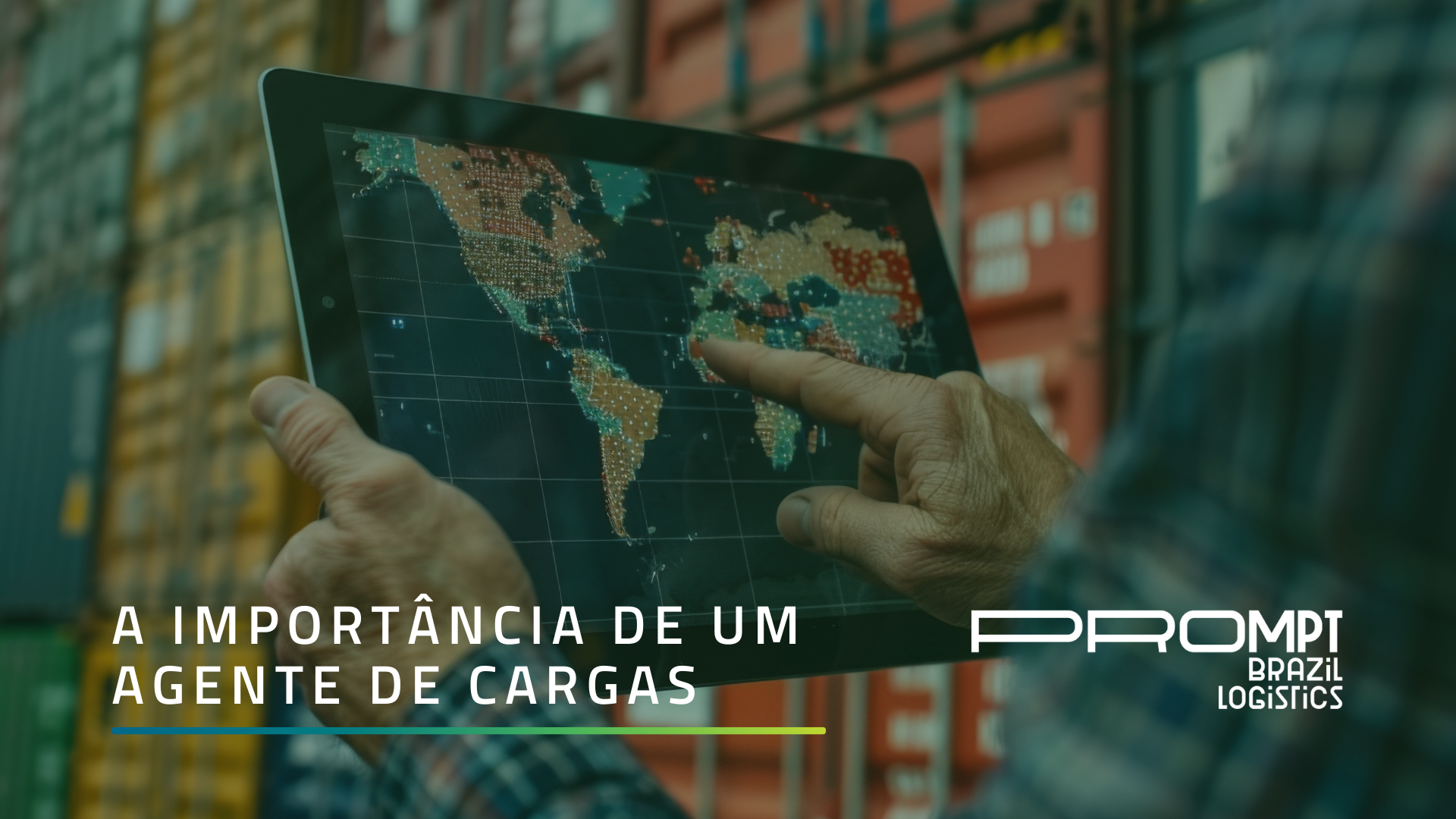 Entenda a importância de um agente de cargas confiável como a Prompt.